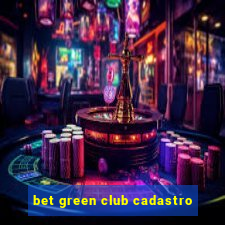 bet green club cadastro